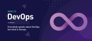 Everybody Speaks About DevOps, but What is DevOps?
