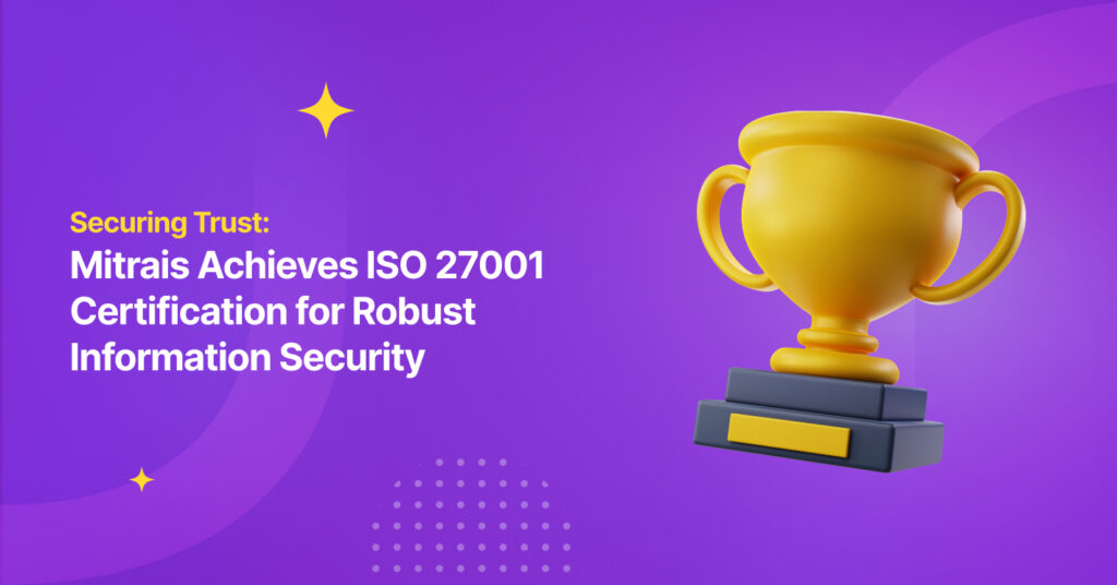 Securing Trust: Mitrais Achieves ISO 27001 Certification for Robust Information Security
