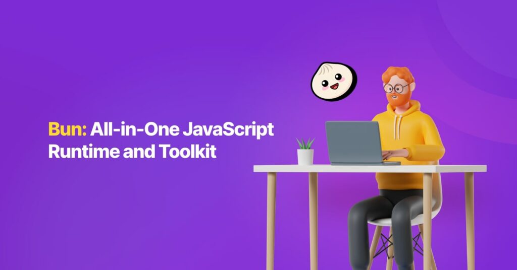 Enhancing Deployment Efficiency through Bun’s Toolkit
