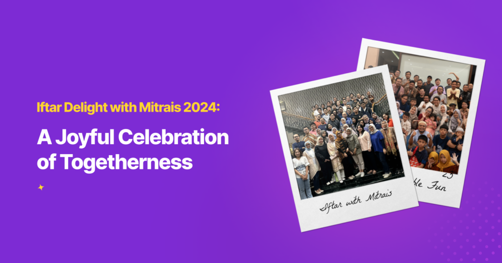 Iftar Delight with Mitrais 2024: A Joyful Celebration of Togetherness